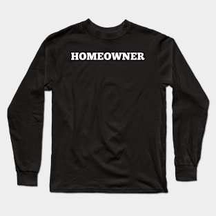 Black Homeowner Long Sleeve T-Shirt